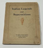 Front cover of the book 'Indian Legends and Superstitions' by pupils of Haskell Institute, showing title and publisher details.