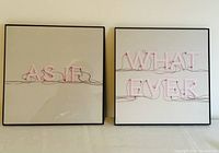 Two framed wall art pieces side by side on a wall. One reads 'AS IF' and the other reads 'WHAT EVER' with wire letters on white backdrop.
