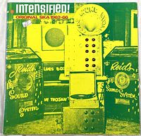 Front cover of the SKA vinyl record with yellow and green artwork and text 'INTENSIFIED! ORIGINAL SKA 1962-66'.