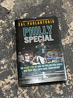 Front cover of the hardcover book titled 'Philly Special' by Sal Paolantonio featuring a Philadelphia Eagles player.