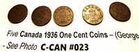 Shows five Canadian 1936 one cent coins with obverse and reverse visible in varying light and angles, used to identify the coins and condition.