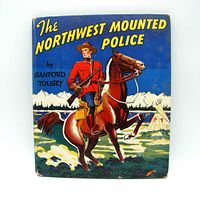Front cover of The Northwest Mounted Police book showing illustrated dust jacket with mounted officer and title.