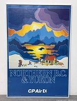 Front view of framed poster depicting stylized landscape with cabin and mountains, text 'Northern B.C. & Yukon' and CP Air logo.