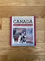 Front cover of the book 'How Hockey Explains Canada' showing title, authors, and collage of hockey and Canada images.