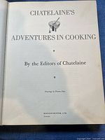 Title page of the cookbook 'Chatelaine's Adventures in Cooking' by the Editors of Chatelaine, published by Maclean-Hunter, Ltd, Toronto.