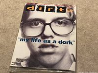 Sealed Dirt Fuel For Young Men No.4 magazine cover with black and white close-up photograph and text "my life as a dork"