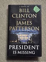Front cover of the book The President Is Missing by Bill Clinton and James Patterson displaying title and authors' names with White House image.