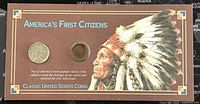 Display showing two classic United States coins with Native American imagery and title 'America's First Citizens'.