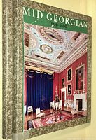 Front cover of 'Mid Georgian 1750-1800' showing an ornate interior ceiling and richly decorated room with red walls and blue curtains.