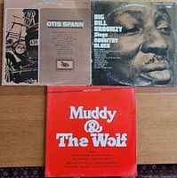 Front covers of three vintage blues albums: Otis Spann, Big Bill Broonzy, and Muddy & The Wolf.