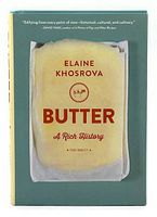 Front cover photo of the book 'Butter: A Rich History' showing butter slab image and author name.