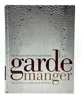 Front cover of the hardcover book showing title The Art and Craft of the Cold Kitchen, Garde Manger, The Culinary Institute of America