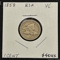Obverse side of the 1858 Flying Eagle penny showing the flying eagle design and year 1858, labeled VG condition and $4045 value on the holder.